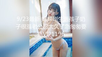 【情侣泄密大礼包】多位反差女友的真实面目被曝光??（26位美女良家出镜）