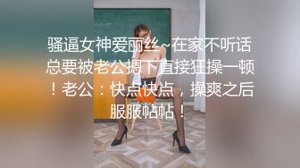 “啊~好深~用力干我~爸爸好棒”对话刺激 以淫为乐约炮大神露脸几位高质量的反差婊身材很棒呻吟好听按住大屁股使劲肏1 (3)