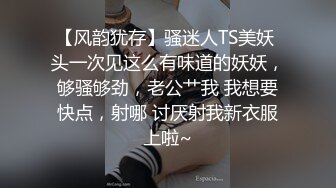  光头老王酒店约炮 一个洋娃娃脸小美女身材极品逼紧水多温柔可爱，老司机专属后入很紧