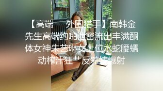 高价良家云盘流出【beauty】(下)，极品反差女友，白富美完美女神，做爱视频上下皆粉