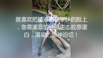 【新片速遞】 骚逼女友❤️每次特殊时期~按耐不住想要快乐~只能用口来伺候我了❤️最后撸得射满手精液~爽歪歪！