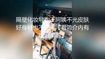 素人系列年终特献声音超好听的女神酒店使劲干她