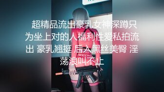 STP32160 星空无限传媒 XKG196 串门顺便串串寂寞女人的骚逼 香菱