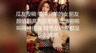 杭州年轻漂亮的大学美女被鸡巴粗长的男友干的淫水直流,肏的啪啪响