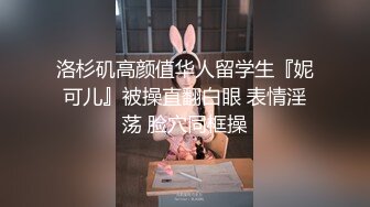 【国产小妹】专业黄播团队，新到00后极品小萝莉，这粉嘟嘟的双峰满分，无套啪啪，口爆，精液流出，刺激