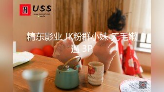 4/12最新 豪华包房中玩弄一个妹子被纹身大哥疯狂吮吸舔穴VIP1196