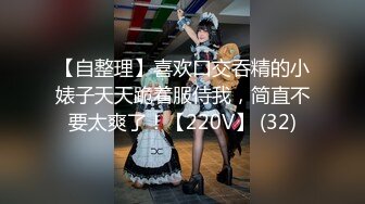   我是探索者168CM顶级美女，极品颜值美腿，伸进内裤摸穴，超近视角深喉，打桩机骑乘爆操